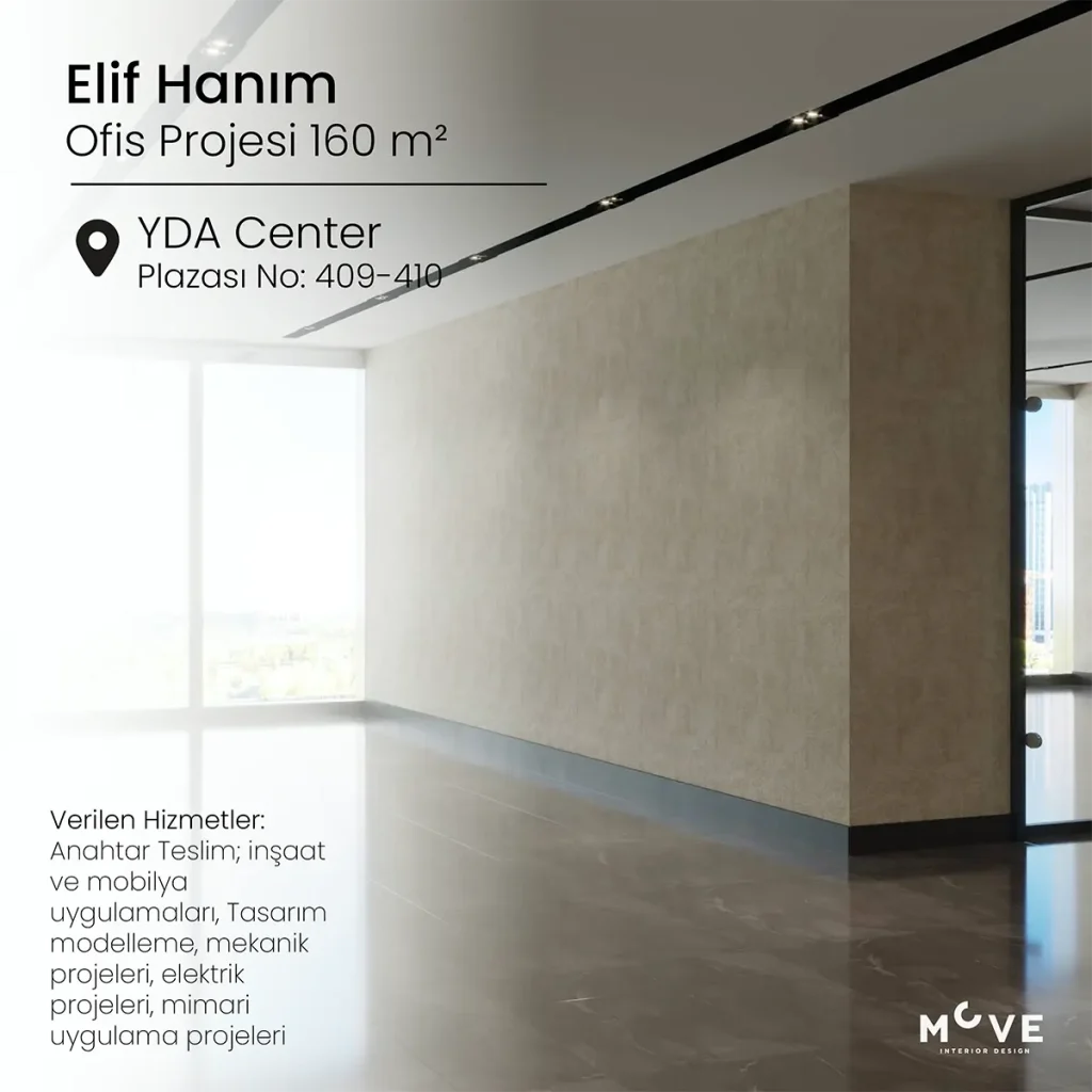 Elif Hanım | YDA Center No: 409-410 - Anahtar Teslim Ofis İç Tasarım Projesi